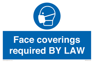 Face coverings required BY LAW