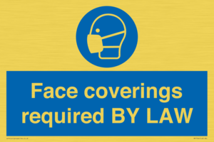 Face coverings required BY LAW