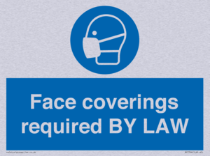 Face coverings required BY LAW