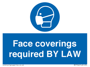 Face coverings required BY LAW