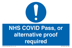 NHS COVID Pass, or alternative proof required