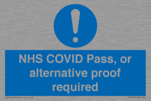 NHS COVID Pass, or alternative proof required