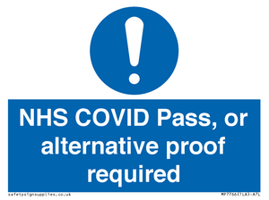 NHS COVID Pass, or alternative proof required