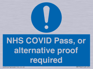 NHS COVID Pass, or alternative proof required