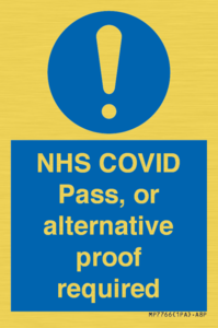 NHS COVID Pass, or alternative proof required