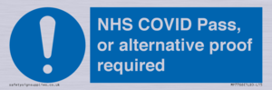 NHS COVID Pass, or alternative proof required