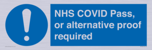 NHS COVID Pass, or alternative proof required