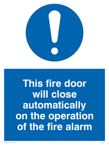 this fire door will close automatically on the operation of the fire alarm