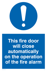 this fire door will close automatically on the operation of the fire alarm