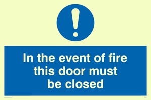 in the event of fire this door must be closed