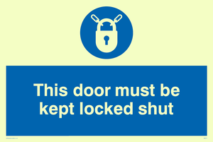 this door must be kept locked shut