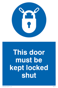 this door must be kept locked shut