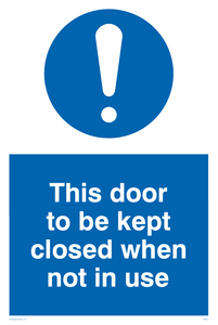 this door to be kept closed when not in use