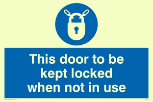 this door to be kept locked when not in use