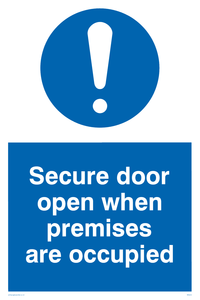 secure door open when premises are occupied