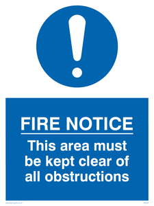 fire notice this area must be kept clear of all obstructions