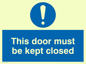 this door must be kept closed