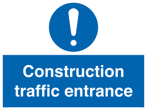 Construction traffic entrance Mandatory Sign
