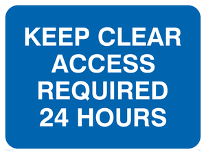 keep clear access required 24 hours
