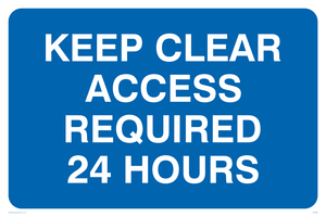 keep clear access required 24 hours