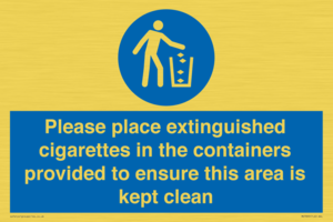 Please place extinguished cigarettes in the containers provided to ensure this area is kept clean
