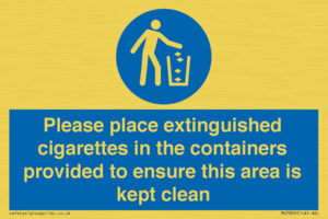 Please place extinguished cigarettes in the containers provided to ensure this area is kept clean