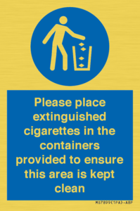 Please place extinguished cigarettes in the containers provided to ensure this area is kept clean