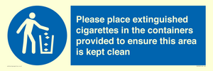 Please place extinguished cigarettes in the containers provided to ensure this area is kept clean