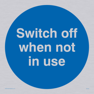 switch off when not in use