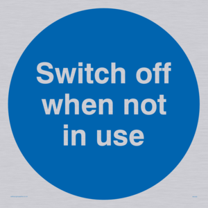 switch off when not in use