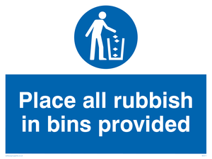 place all rubbish in bins provided