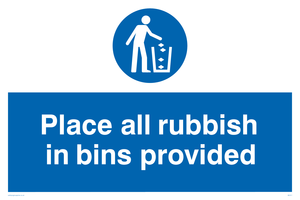 place all rubbish in bins provided