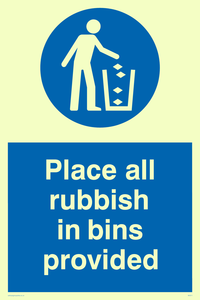place all rubbish in bins provided