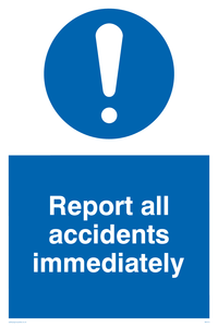 report all accidents immediately