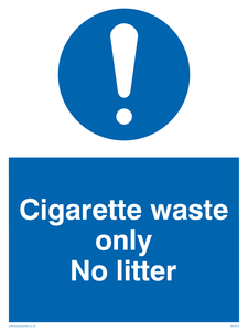 Cigarette waste only sign 
