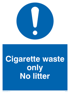 Cigarette waste only sign 