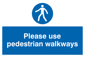 Use pedestrian walkways