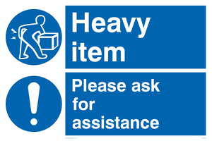 Heavy item Please ask for assistance Combination Sign