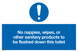 No sanitary products to be flushed down this toilet Mandatory Sign