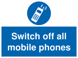 Switch off all mobile phones