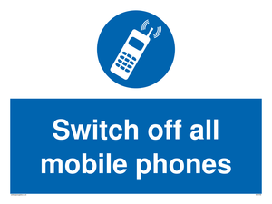Switch off all mobile phones