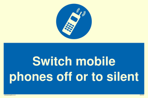 Switch mobile phones off or to silent