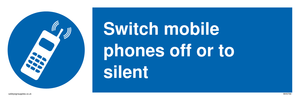 Switch mobile phones off or to silent sign 
