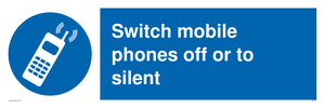 Switch mobile phones off or to silent