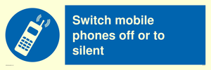 Switch mobile phones off or to silent