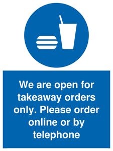 We are open for takeaway orders only. Please order online or by telephone