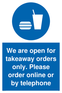 We are open for takeaway orders only. Please order online or by telephone
