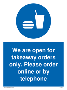 We are open for takeaway orders only. Please order online or by telephone