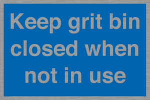 Keep grit bin closed when not in use