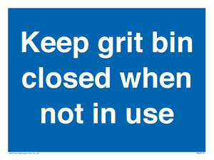 Keep grit bin closed when not in use